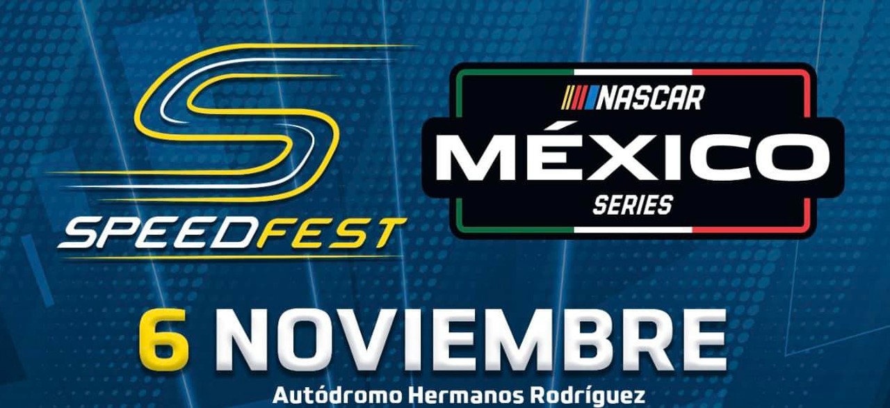 SpeedFest y NASCAR México Series calientan motores rumbo a noviembre en el AHR